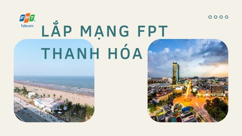 Lắp mạng FPT Thanh Hóa cho gia đình